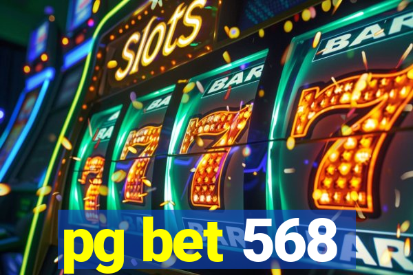 pg bet 568